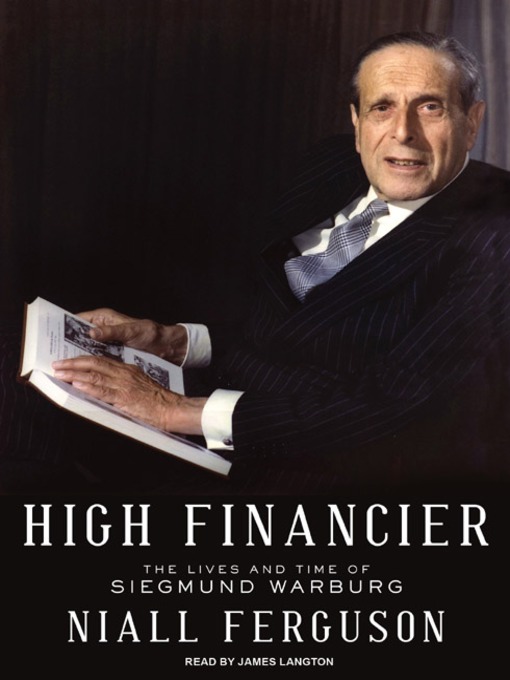 Title details for High Financier by Niall Ferguson - Available